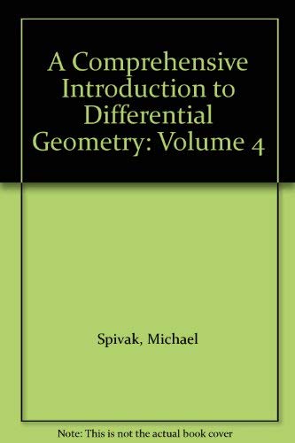 Imagen de archivo de A Comprehensive Introduction to Differential Geometry. Volume Four a la venta por Ammareal