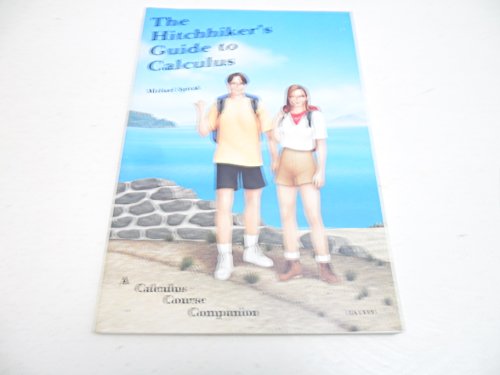 9780914098232: Hitchhikers Guide to Calculus: A Calculus Course Companion
