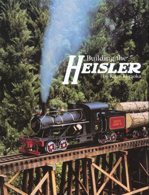 Imagen de archivo de Building the Heisler a la venta por Front Cover Books