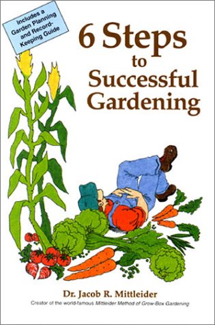 Beispielbild fr 6 Steps to Successful Gardening zum Verkauf von Jenson Books Inc