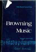 Browning Music: A Descriptive Catalog of the Music Related to Robert Browning and Elizabeth Barre...