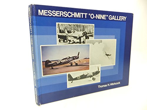 Imagen de archivo de Messerschmitt 'O-Nine' Gallery a la venta por Plain Tales Books