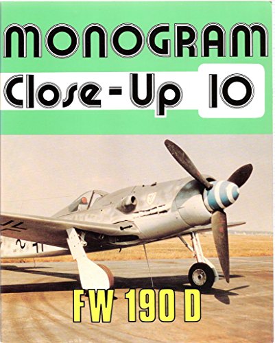 Stock image for Monogram Close-Up 10: Focke Wulf Fw 190 D for sale by Wonder Book