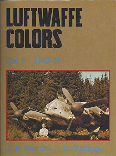 Beispielbild fr Luftwaffe Colors, 1943-45 (Volume 3) zum Verkauf von Second Story Books, ABAA