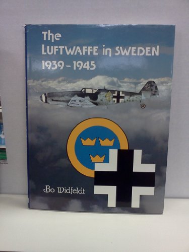 Luftwaffe in Sweden 1939-1945.