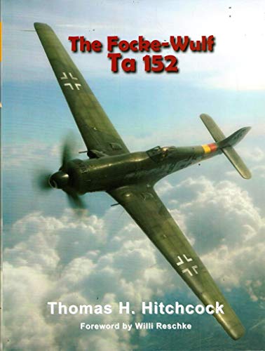 Imagen de archivo de The Focke-wulf Ta 152 a la venta por Revaluation Books