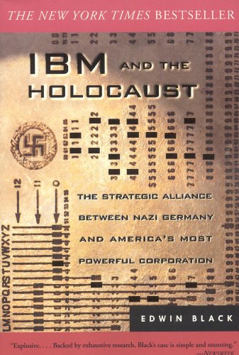 Beispielbild fr IBM and the Holocaust : The Strategic Alliance Between Nazi Germany and America's Most Powerful Corporation zum Verkauf von HPB-Emerald