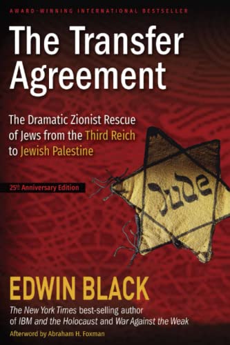9780914153139: The Transfer Agreement: The Dramatic Zionist Rescue of Jews from the Third Reich to Jewish Palestine: The Dramatic Story of the Pact Between the Third Reich and Jewish Palestine