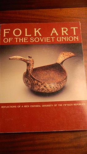 Imagen de archivo de Folk Art Soviet Union a la venta por ThriftBooks-Dallas