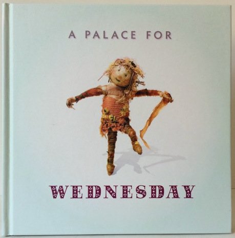 9780914155164: A Palace for Wednesday