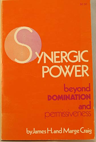 Stock image for Synergic power beyond domination and permissiveness for sale by ThriftBooks-Atlanta