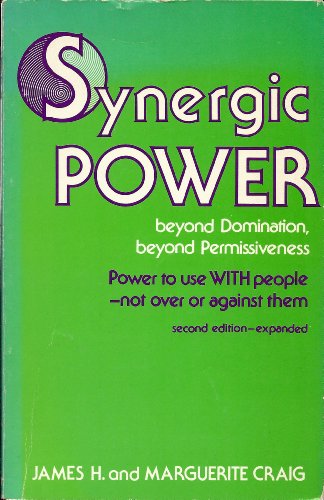 9780914158288: Synergic Power: Beyond Domination, Beyond Permissiveness