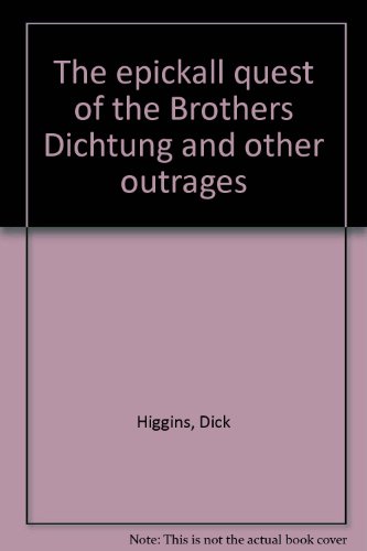 Beispielbild fr Epickall Quest of the Brothers Dichtung and Other Outrages zum Verkauf von Village Booksmith