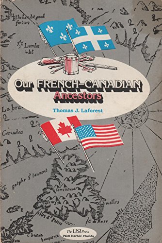 Stock image for Our French-Canadian Ancestors, Volume II for sale by Brused Books