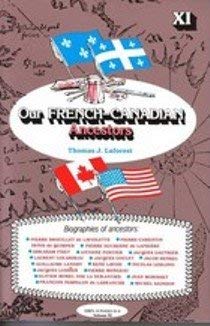 Stock image for Our French-Canadian Ancestors, Volume XI for sale by ThriftBooks-Atlanta