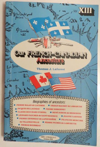 Beispielbild fr Our French-Canadian Ancestors, Volume XIII zum Verkauf von dsmbooks