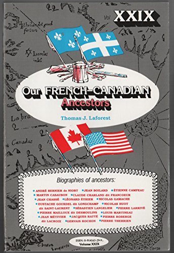 9780914163299: Our French-Canadian Ancestors Vol.29