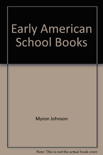 Choice Pages from Early American School Books