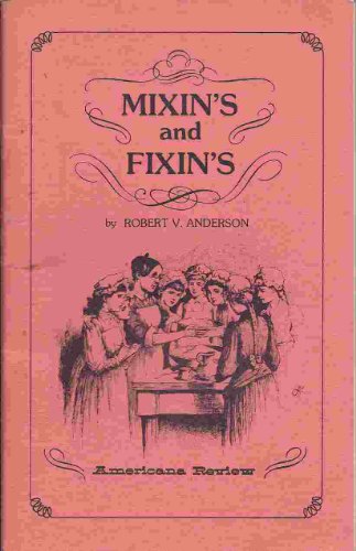 Beispielbild fr Mixin's and fixin's (Long ago books) zum Verkauf von Books From California