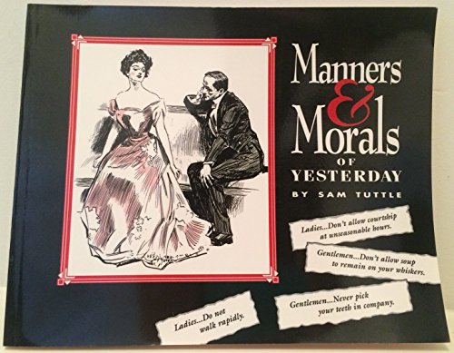 Stock image for Manners & Morals of Yesterday for sale by Once Upon A Time Books