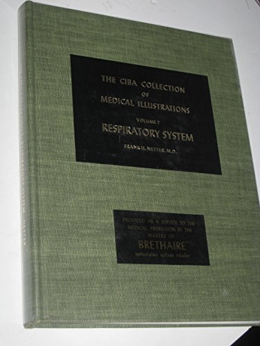 Imagen de archivo de The Netter Collection of Medical Illustrations: Respiratory System (CIBA Collection of Medical Illustrations, Vol. 7) a la venta por HPB-Emerald