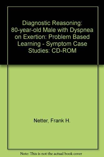 Diagnostic Reasoning Series: Heart Failure (9780914168454) by DXR; Accredited By The AMA; Netter, Frank H. MD