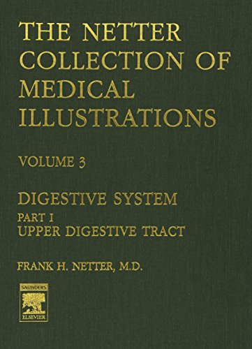 9780914168768: The Netter Collection of Medical Illustrations - Digestive System: Part I - Upper Digestive Tract (Netter Green Book Collection)