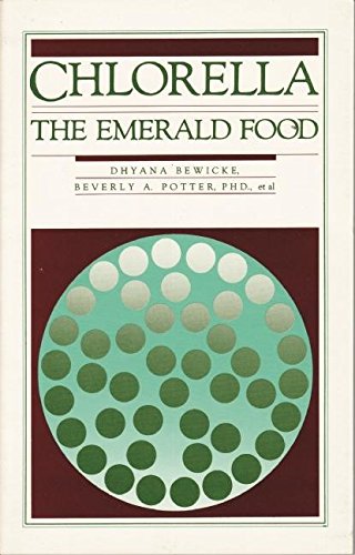 Imagen de archivo de Chlorella : The Emerald Food a la venta por Better World Books