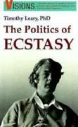 Stock image for The Politics of Ecstasy for sale by ThriftBooks-Dallas