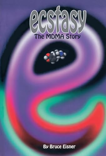 Stock image for Ecstasy: The MDMA Story for sale by HPB-Ruby