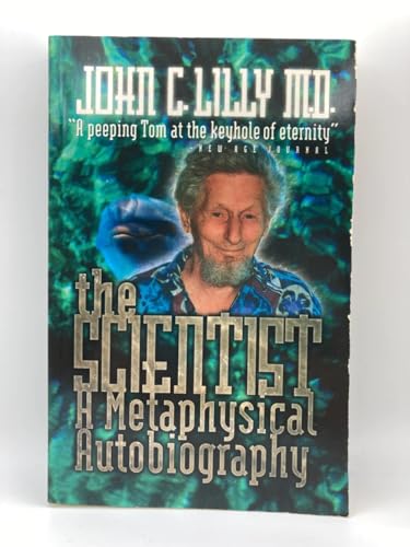 Stock image for The Scientist: A Metaphysical Autobiography for sale by HPB Inc.