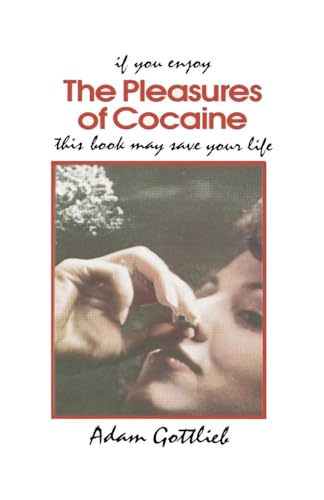 Beispielbild fr The Pleasures of Cocaine zum Verkauf von ThriftBooks-Dallas