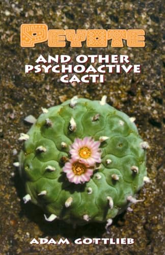 Beispielbild fr Peyote and Other Psychoactive Cacti zum Verkauf von HPB-Red