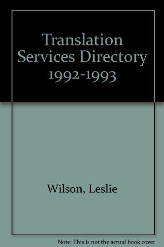 Translation Services Directory 1992-1993 (9780914175001) by Wilson, Leslie