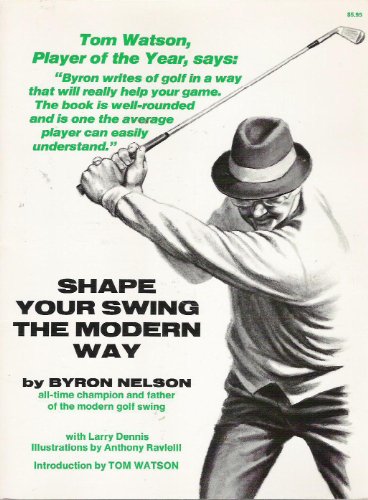 9780914178255: Shape Your Swing the Modern Way