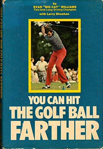 Beispielbild fr You Can Hit the Golf Ball Farther zum Verkauf von Better World Books