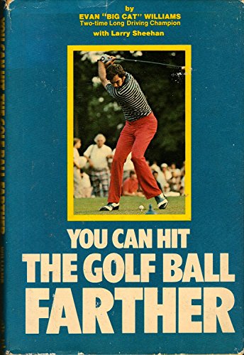 Stock image for You Can Hit the Golf Ball Farther for sale by Better World Books