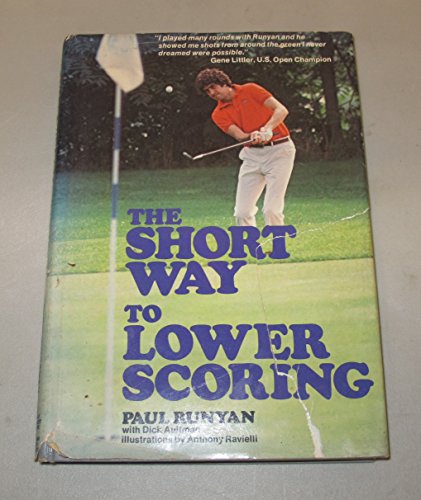 9780914178279: The Short Way to Lower Scoring 1st edition by Runyan, Paul (1979) Hardcover