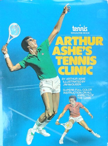 Stock image for Arthur Ashe's Tennis Clinic for sale by ThriftBooks-Atlanta