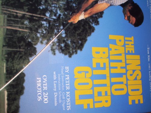 Imagen de archivo de The inside path to better golf a la venta por ThriftBooks-Dallas