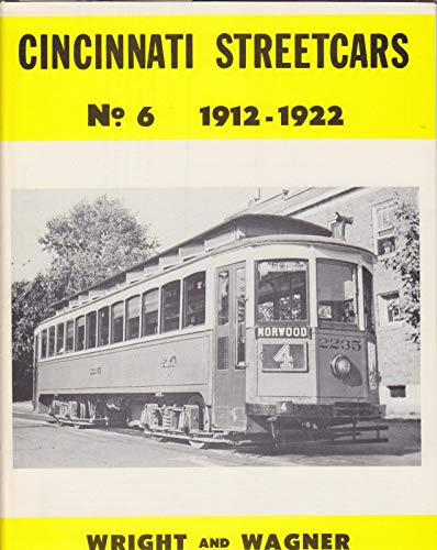 Beispielbild fr Cincinnati Streetcars, No. 6: 1912-1922 zum Verkauf von John M. Gram