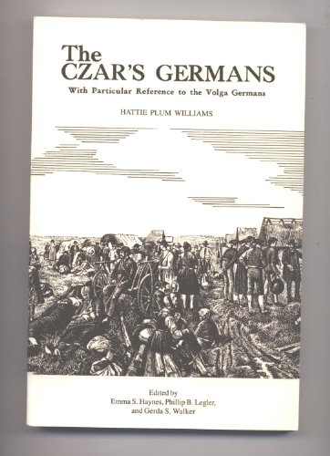 Stock image for The Czar's Germans with particular reference to the Volga Germans for sale by Treehorn Books