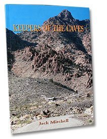 Imagen de archivo de Keepers of the Caves: A True Account of Twenty Years of Modern Pioneering (Tales of the Mojave Road) a la venta por Bookensteins