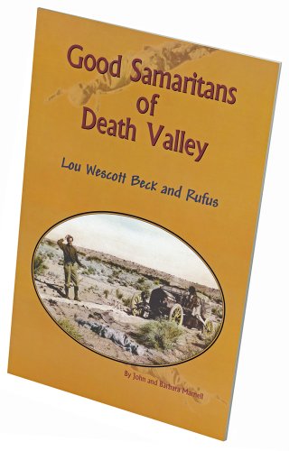 Beispielbild fr Good Samaritans of Death Valley: Lou Westcott Beck and Rufus zum Verkauf von ThriftBooks-Dallas