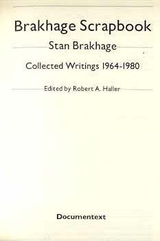 9780914232476: Brakhage Scrapbook: Collected Writings 1964 to 1980/Signed Editon