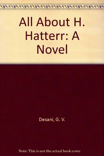 9780914232797: All About H. Hatterr: A Novel