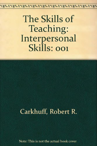 Imagen de archivo de The Skills of Teaching : Interpersonal Skills a la venta por Better World Books