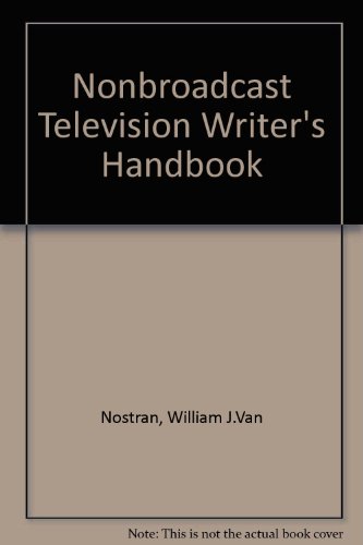 Stock image for The Nonbroadcast Television Writer's Handbook for sale by ThriftBooks-Atlanta