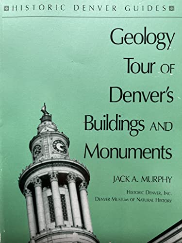 Stock image for Geology Tour of Denver's Buildings and Monuments for sale by ThriftBooks-Dallas