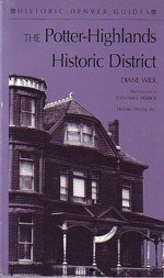 Stock image for The Potter-Highlands Historic Disctrict (Historic Denver Guides) for sale by Ocean Books